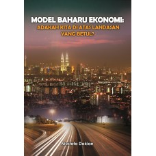 Model Baharu Ekonomi: Adakah Kita Di Landasan Yang Betul (MBE) (2014)