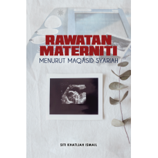 Rawatan Materniti Menurut Perspektif Maqasid Syariah (2021)