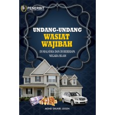 [eBook] Undang-undang Wasiat Wajibah Di Malaysia Dan Di Beberapa Negara Islam (2021)