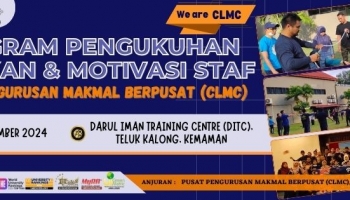 PROGRAM PENGUKUHAN KUMPULAN DAN MOTIVASI STAF CLMC